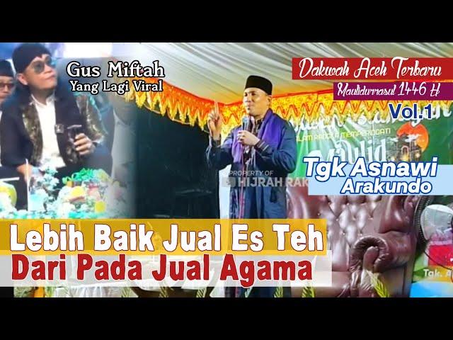 DAKWAH ACEH TERBARU _ TGK ASNAWI ARAKUNDO || PART 1