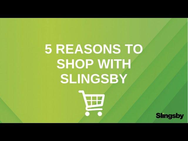 5 reasons to shop with Slingsby