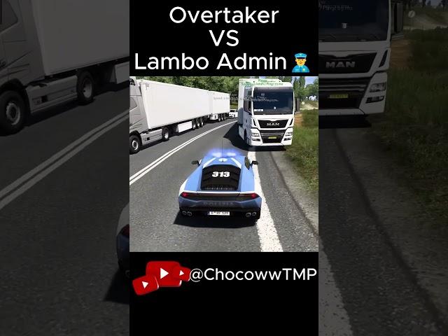 Overtaker VS Lambo Admin... #truckersmpban #truckersmpfail #truckermp