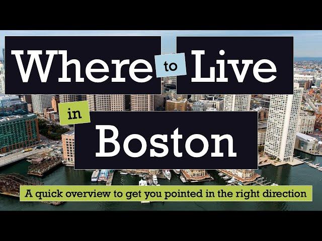 Where to Live in Boston