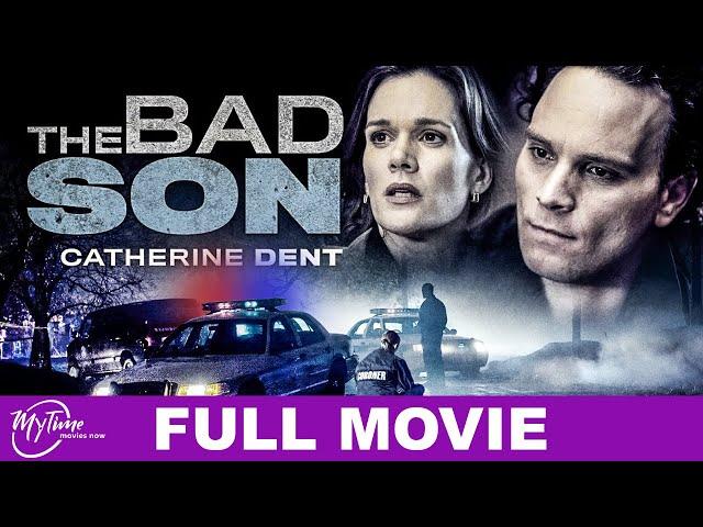 The Bad Son | Full Drama Movie | Catherine Dent, Tom McBeath | @MyTimeMoviesNow