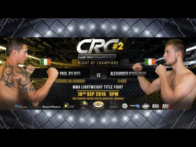 CRC 2 "Night of Champions" MMA ammy 70kg Title Alexander OSullivan vs Paul Aylmer