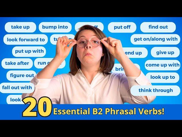 20 of the  Most common B2 Phrasal Verbs | B2 First FCE exam (free PDF & Quiz)