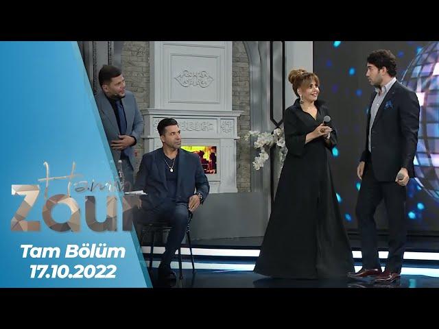 Həmin Zaur - Tam Bölüm - 17.10.2022