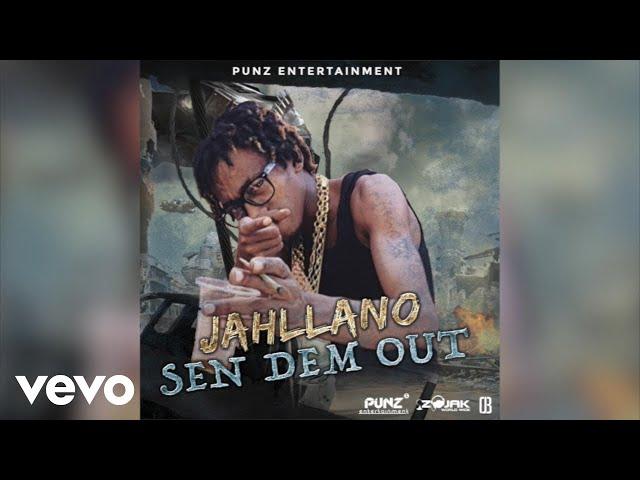 Jahllano - Sen Dem Out (Official Audio)