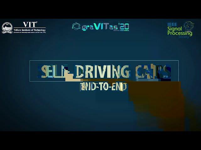 Self-Driving Car: End to End | IEEE- SPS | VIT