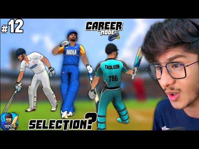 CAN I GET SELECTED FOR INDIA | WCC3 CAREER MODE GAMEPLAY #12