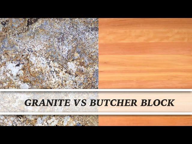 Granite vs Butcher Block | Countertop Comparison