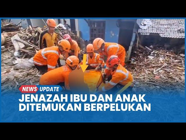 Innalillahi, Jenazah Ibu dan Anak Korban Banjir Ditemukan Berpelukan Terjebak dalam Rumah