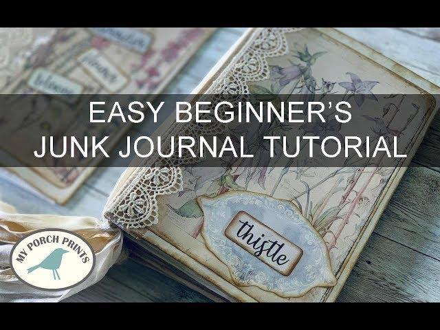 Beginners Junk Journal Tutorial (Easy No-Sew!) Step By Step DIY My Porch Prints Junk Journal Ideas