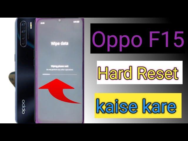 oppo f15 hard reset kaise kare oppo || oppo f15 mobile hard reset kaise kare || oppo f15