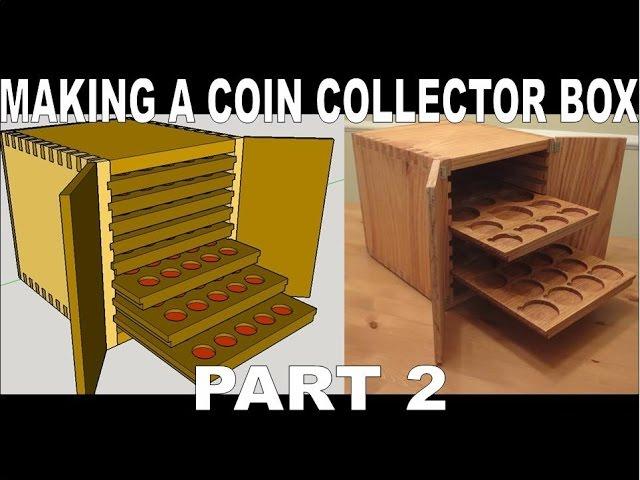 Making a Box using dovetails with trays for collector coins - Part 2