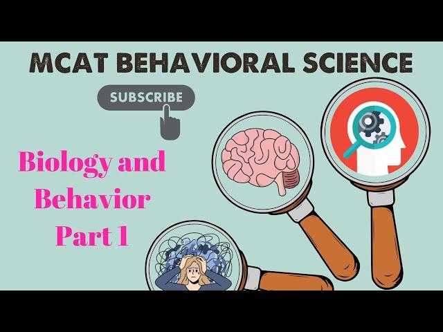 MCAT Behavioral Science: Chapter 1 - Biology and Behavior Lecture (1/4)