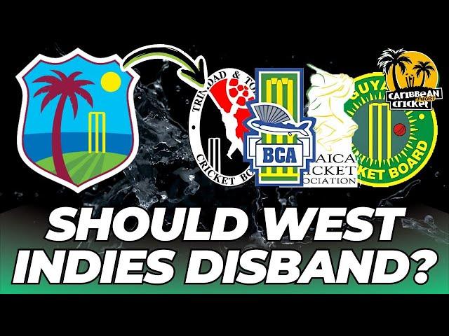 Should the West Indies disband?