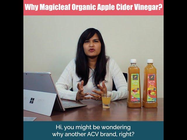 Why Magicleaf Organic Apple Cider Vinegar?