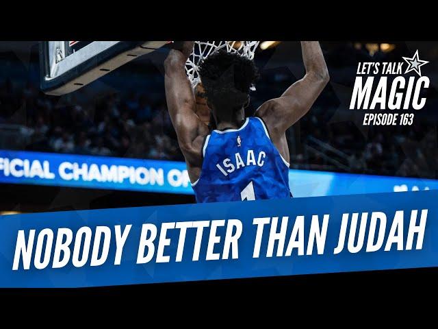 Nobody Better Than Judah | Episode 163 | Orlando Magic Podcast