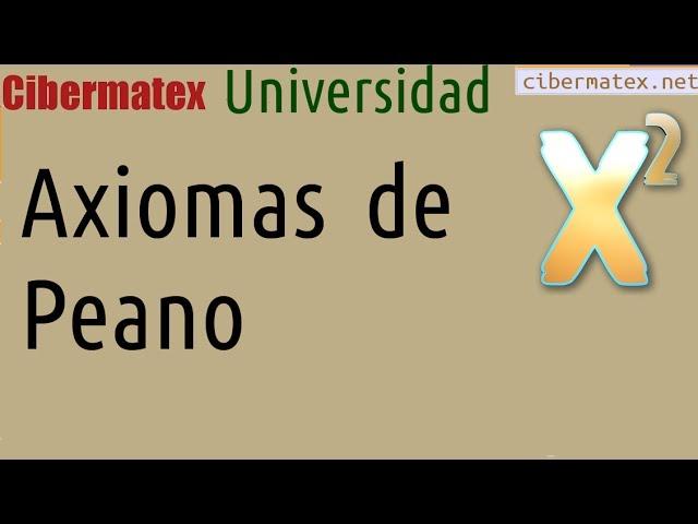 Axiomas de Peano. Construcción de los números Naturales