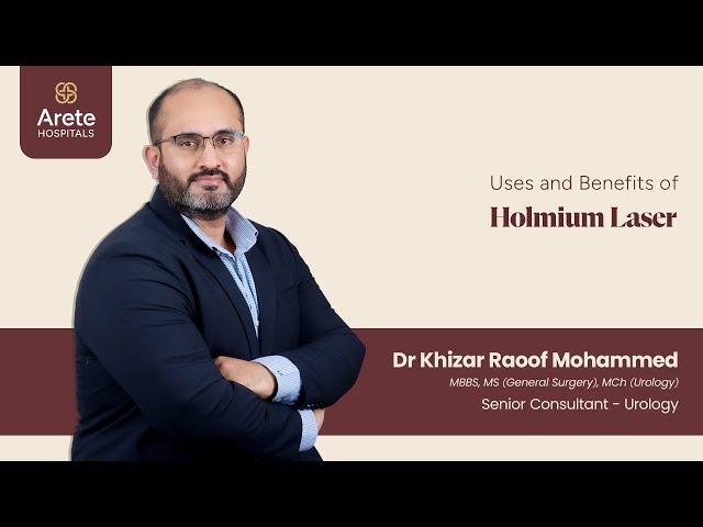 Holmium Laser: Treatment for Stones and Prostate | Dr Khizar Raoof | Arete Hospitals #holmiumlaser