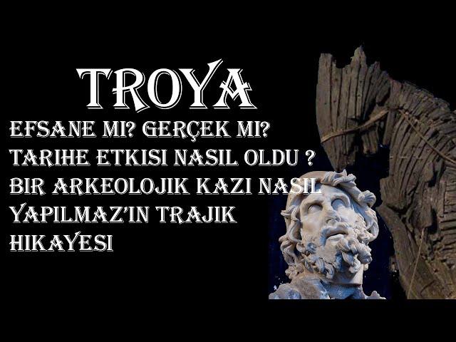 TROYA - EFSANE Mİ? GERÇEK Mİ?