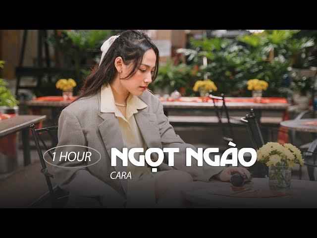 Ngọt Ngào - CARA | 1 HOUR Loop | Eye Contact LIVE - 4th Project