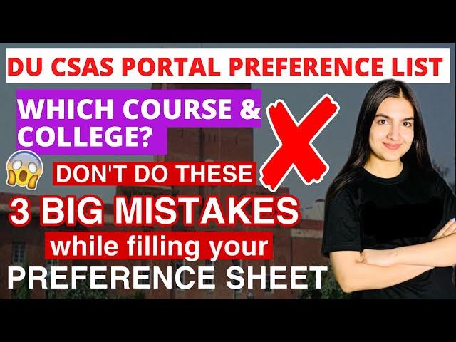 Delhi University Preference filling | Avoid these mistakes | DU CSAS Portal Phase 2 Preference sheet