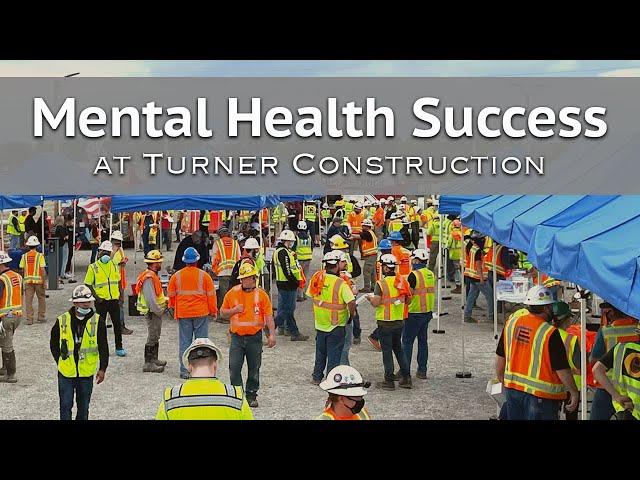 Mental Health Success at Turner Construction