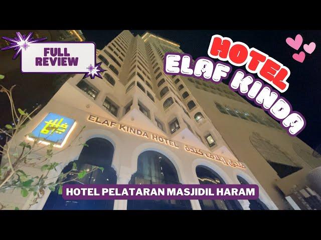 Elaf Kinda Hotel - Full Review