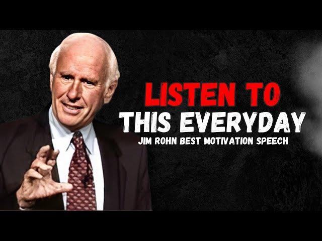 Jim Rohn - Listen To This Everyday - Best Powerful Motivation Speech