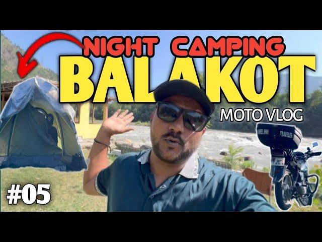 Dariya e Kunhar k kinare Night Camping || Karachi To Skardu || #05 @jameelshahtraveler4056