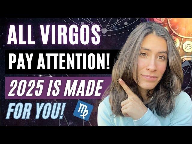 VIRGOS, Are You READY To Be The ⭐️ STAR In 2025? (Virgo 2025 Horoscope & Prediction)