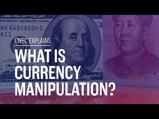 What is currency manipulation? | CNBC Explains