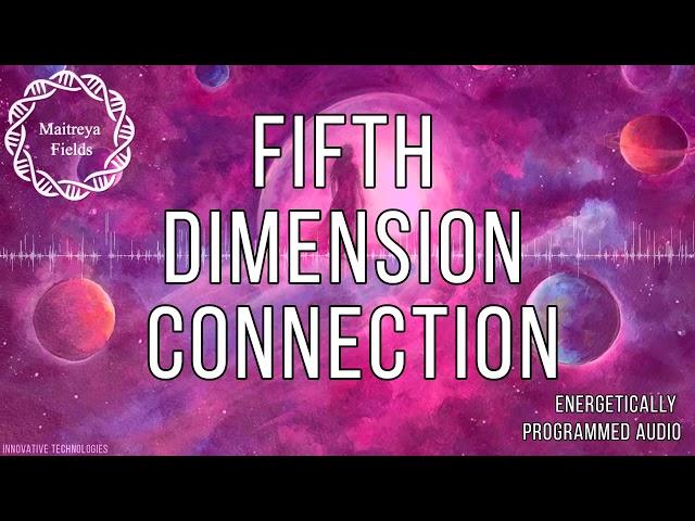 Fifth Dimension Connection  Spiritual Growth Series / Maitreya Reiki™