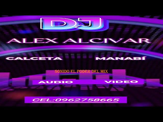 Cumbia mix dj alex alcivar 2025