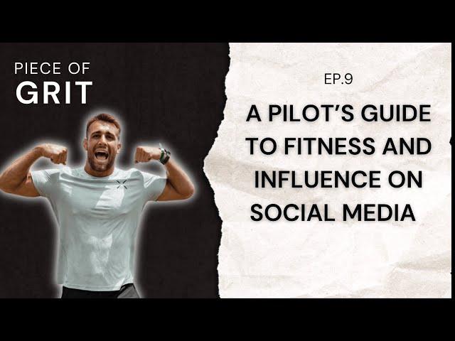 HOW TO BALANCE PILOTING, FITNESS AND SOCIAL MEDIA | JOEY MIUCCIO