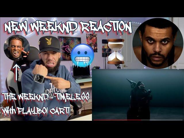 IS THIS THE NEW CARTI FLOW?! | The Weeknd - Timeless with Playboi Carti [REACTION!!!] #reaction