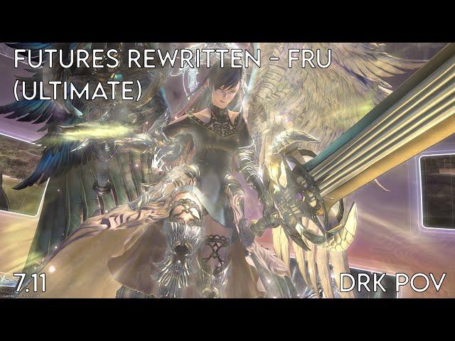 FFXIV FRU [Echo] - Futures Rewritten (Ultimate) World 4th | DRK PoV | 7.11 Patch