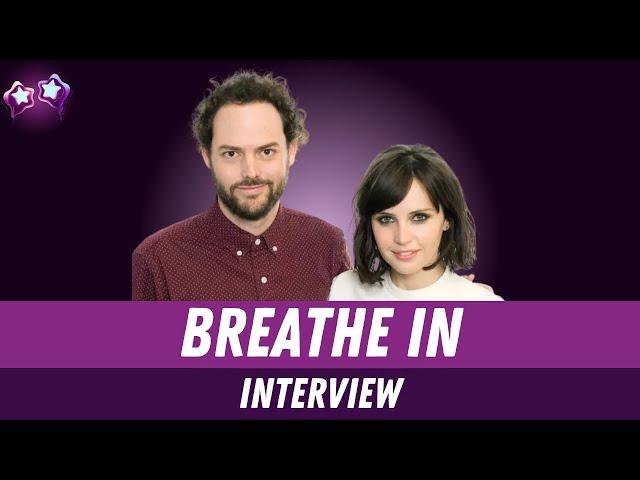 Felicity Jones & Drake Doremus Interview on Breathe In