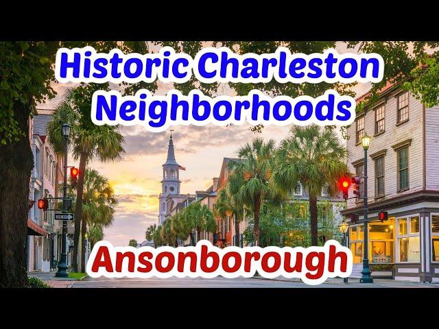 Ansonborough- Downtown Charleston, SC Neighborhoods Tour [Historic District] 5/14