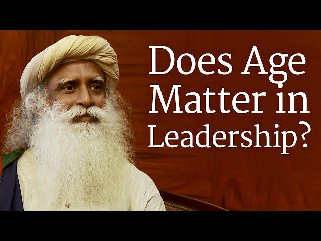 Does Age Matter in Leadership? | Sadhguru | Shemaroo Spiritual Life