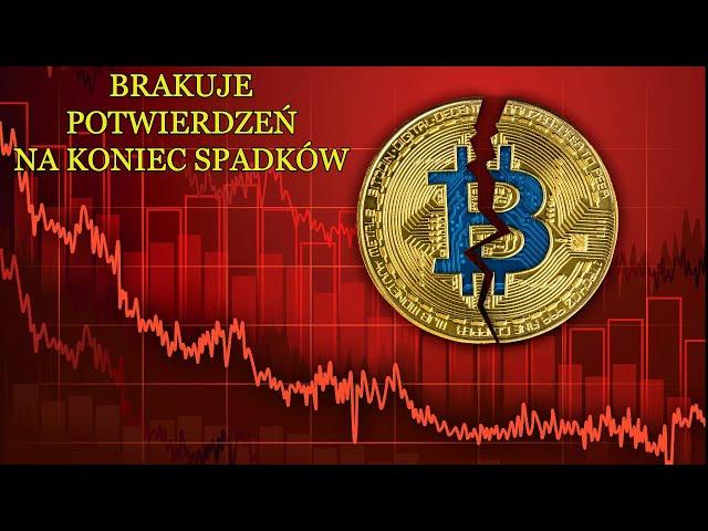 Bitcoin NIE DAJE POTWIERDZEŃ na koniec spadków ?! Czy to czas na zakupy spot ?