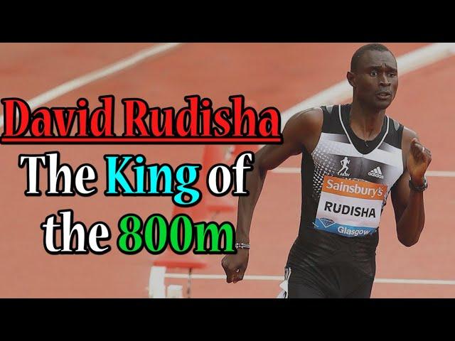 David Rudisha | The King of the 800m