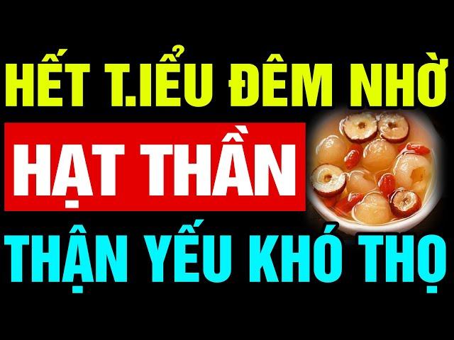 KO BIẾT DƯỠNG THẬN KHÓ SỐNG THỌ: 1 NẮM HẠT +1 HUYỆT NÀY TRÊN NGÓN TAY ĐÁNH BAY MẤT NGỦ #BTT