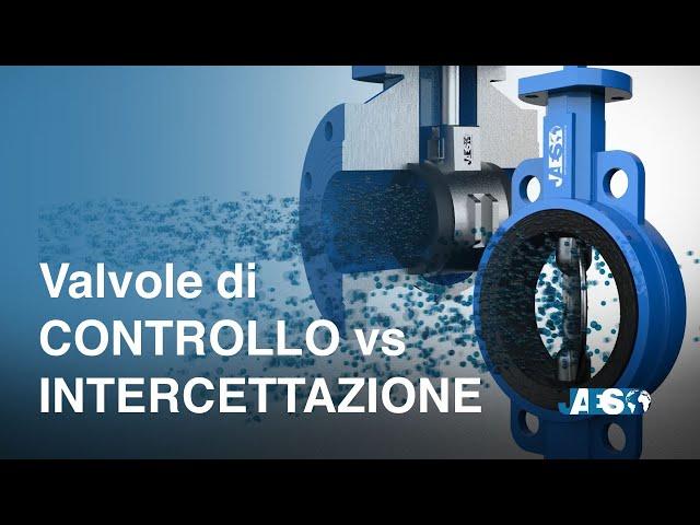 valvole di CONTROLLO VS valvole di INTERCETTAZIONE