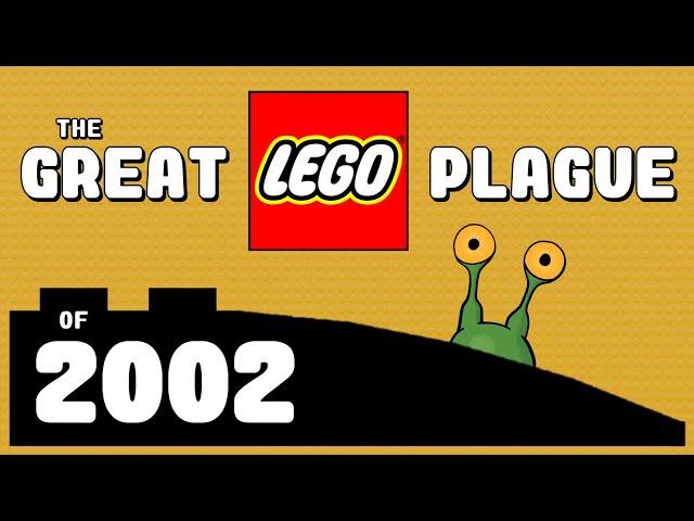 The Great LEGO Plague of 2002