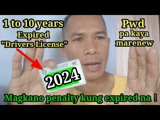 Drivers LicenseMagkano multa ng Expired/Pwede paba marenew？