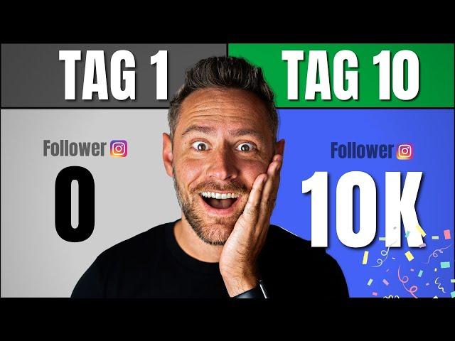 Von 0 auf 10.000 Follower in 10 Tagen!