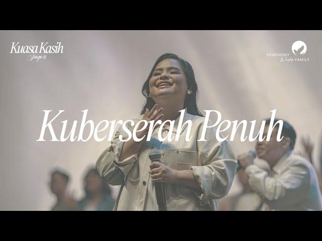 Kuberserah Penuh - OFFICIAL MUSIC VIDEO (Live Recording)