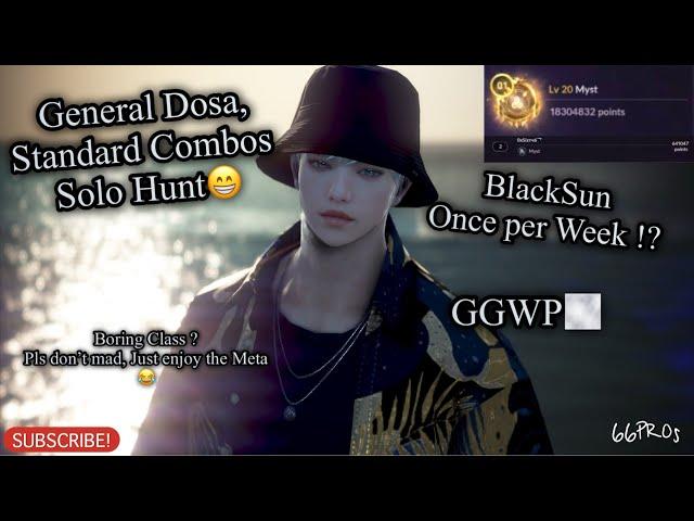 Black Desert Mobile General Dosa with Standad Combos, BlackSun Solo Hunt, Enjoy the Meta, GGWP 