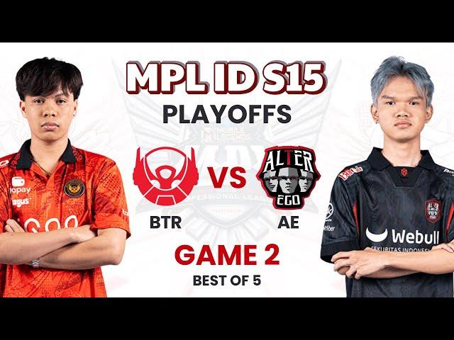 Bigetron Alpha vs Alter Ego Esports Game 2 | MPL ID Season 15 Playoffs Day 1