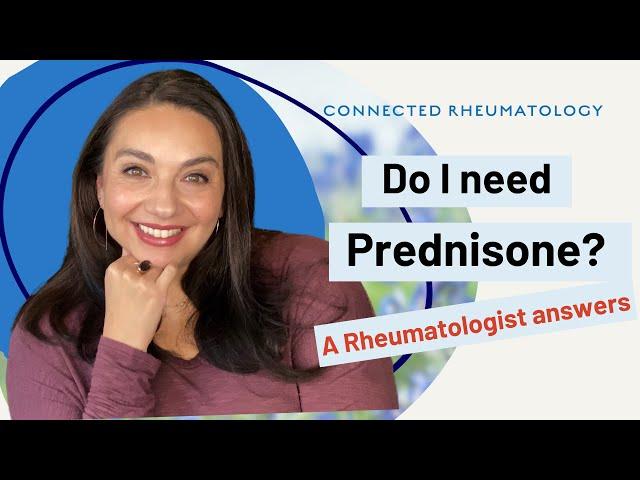 Do I need Prednisone? A Rheumatologist Answers